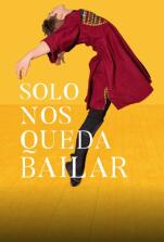 Solo nos queda bailar