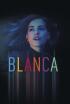 Blanca - Episodio 4