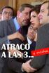Atraco a las 3... y media
