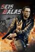 Seis balas
