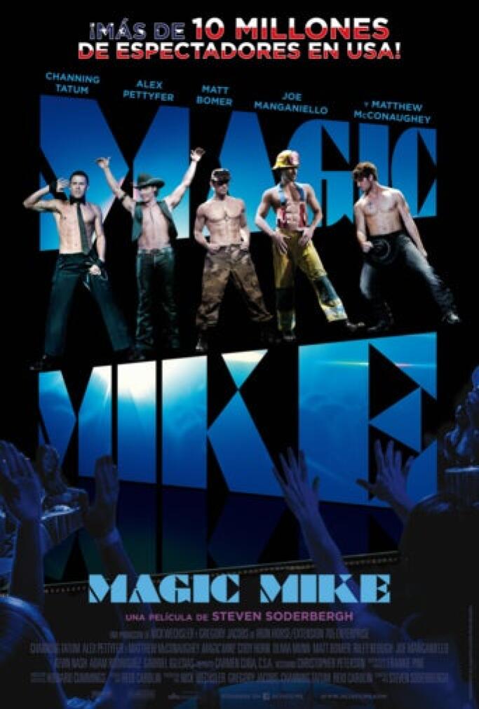 Magic Mike (2012) Película - PLAY Cine