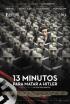 13 minutos para matar a Hitler
