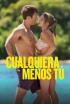 Cualquiera menos tú
