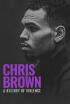 Chris Brown: una historia de violencia