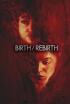 Birth/Rebirth