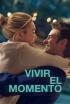Vivir el momento