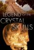 La leyenda de las calaveras de cristal