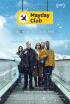 Mayday Club (Northern Comfort)