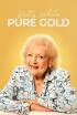 Betty White: Pure Gold