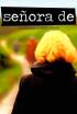 Señora de...