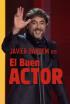 Javier Bardem. El buen actor