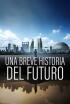 Una breve historia del futuro